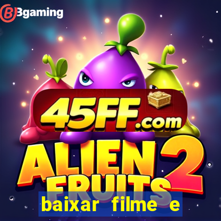baixar filme e series mp4
